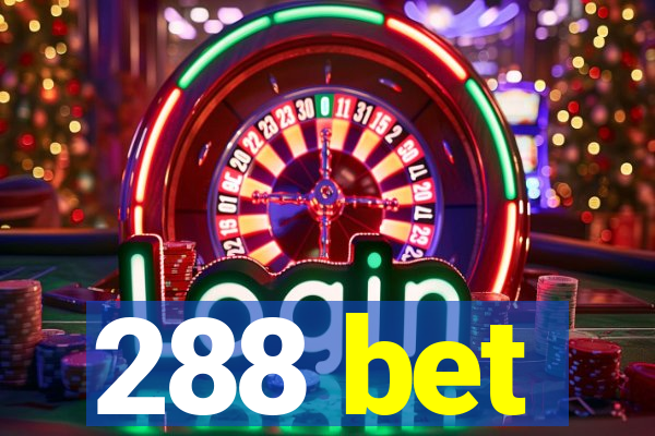 288 bet