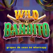 grupos de sexo no whatsapp