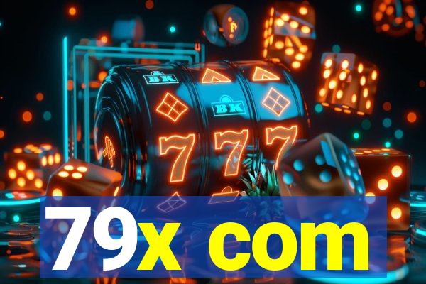 79x com