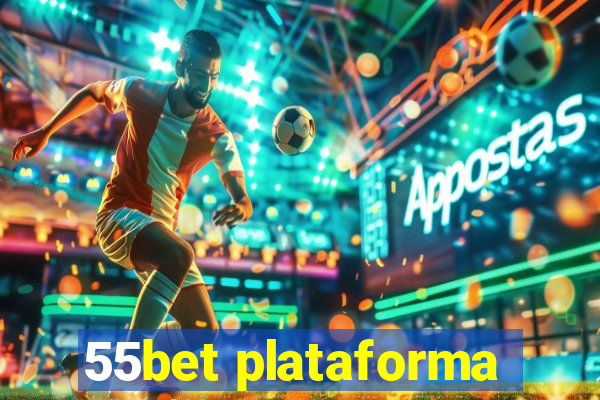 55bet plataforma