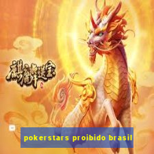 pokerstars proibido brasil