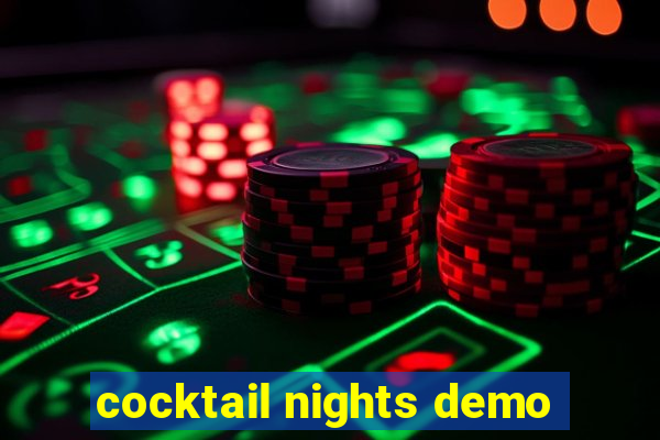 cocktail nights demo