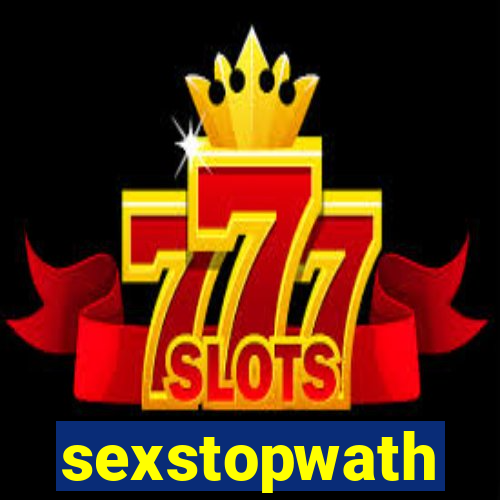 sexstopwath