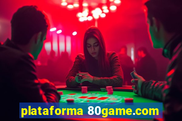 plataforma 80game.com