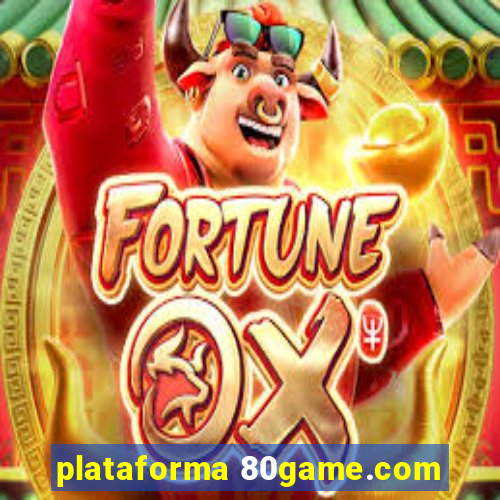 plataforma 80game.com