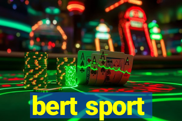 bert sport