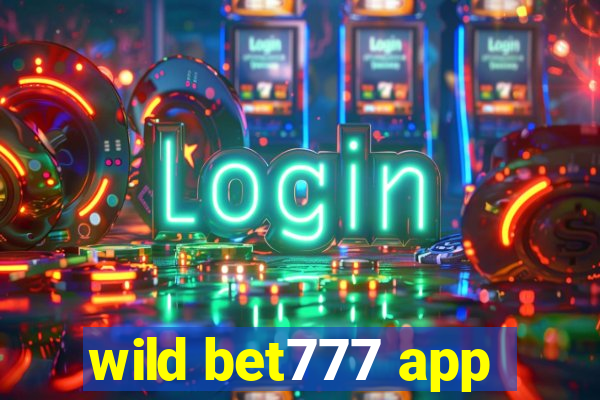 wild bet777 app