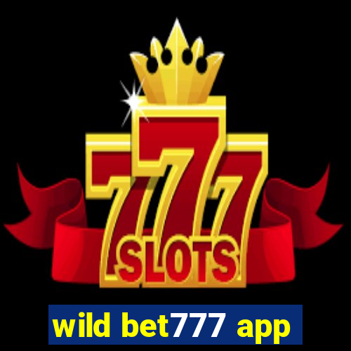 wild bet777 app