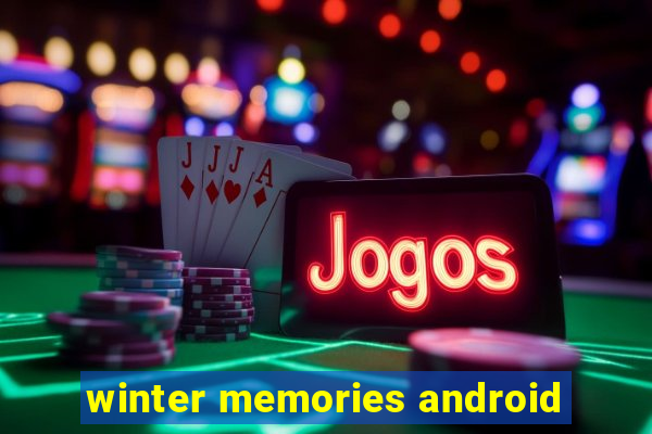 winter memories android