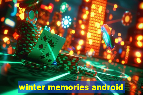 winter memories android