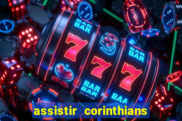 assistir corinthians e palmeiras futemax