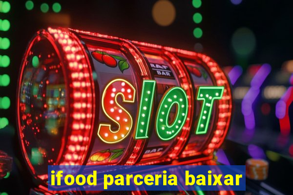 ifood parceria baixar