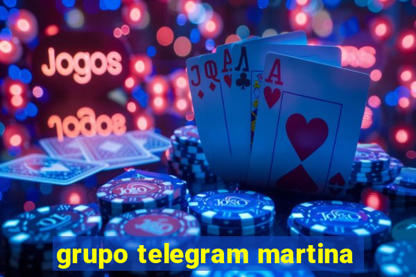 grupo telegram martina