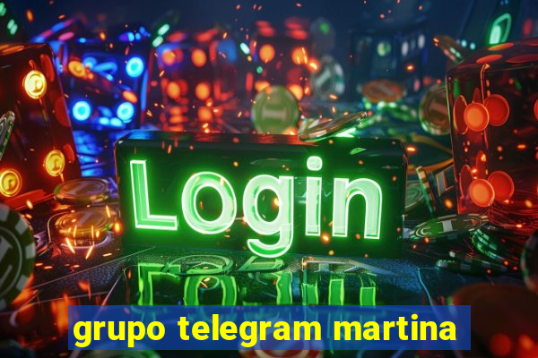 grupo telegram martina