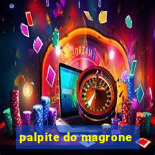 palpite do magrone