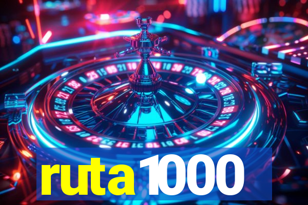 ruta1000