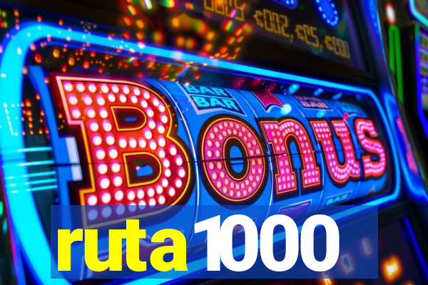 ruta1000