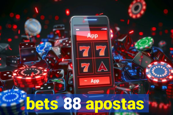 bets 88 apostas