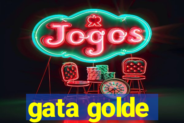 gata golde