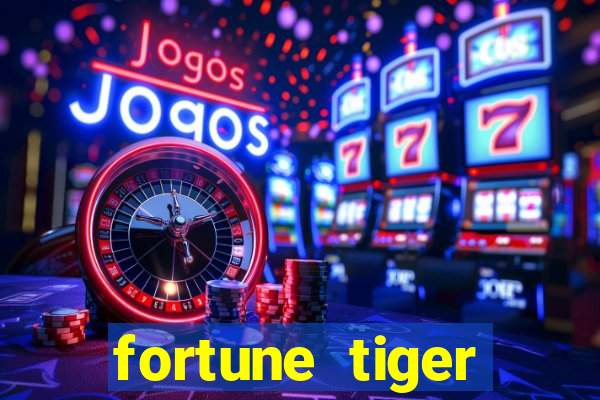 fortune tiger deposito de 1 real