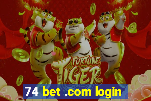 74 bet .com login