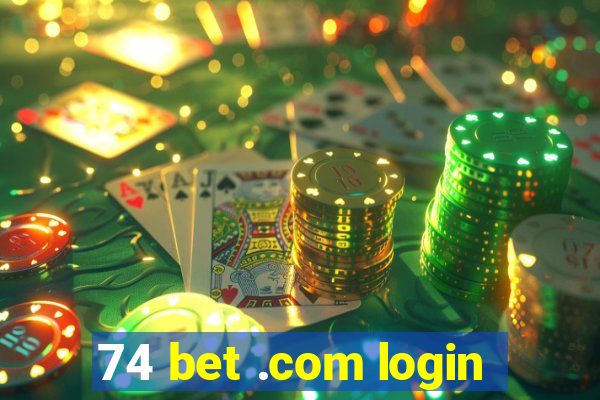 74 bet .com login