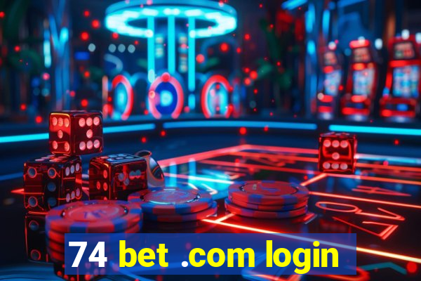 74 bet .com login