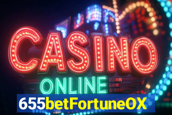 655betFortuneOX