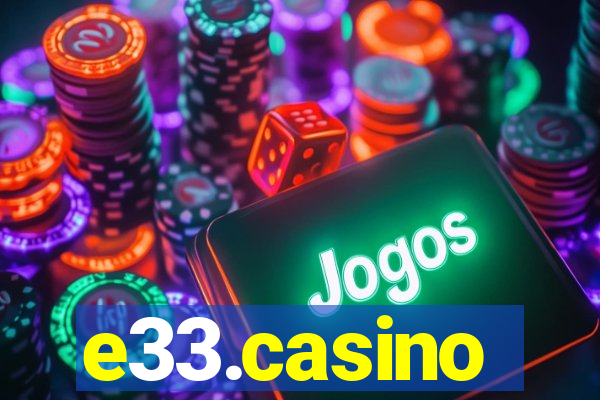 e33.casino