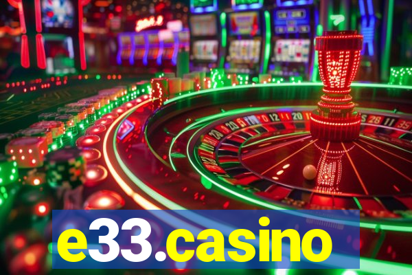 e33.casino