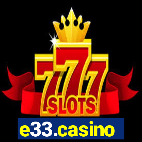 e33.casino