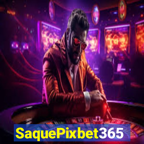 SaquePixbet365