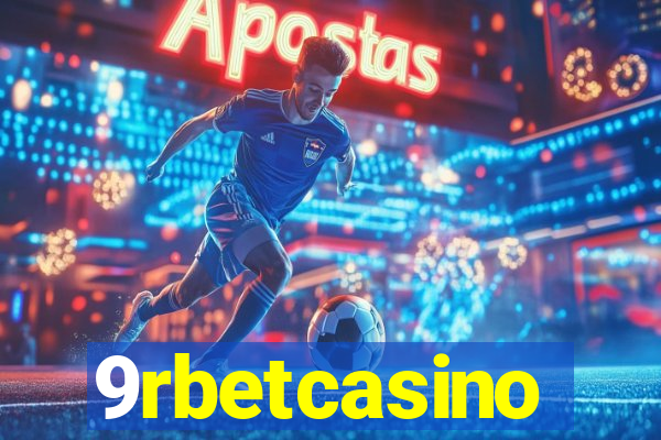 9rbetcasino