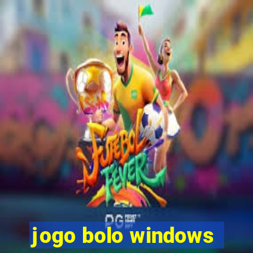 jogo bolo windows