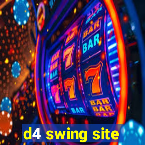 d4 swing site