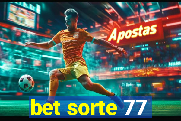 bet sorte 77