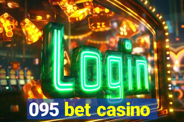 095 bet casino