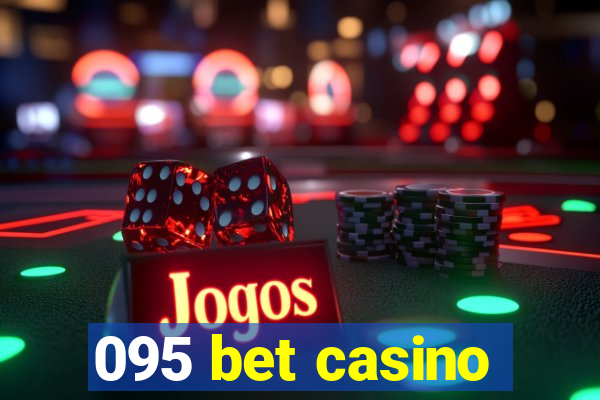 095 bet casino