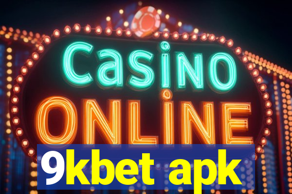 9kbet apk