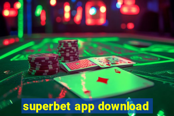 superbet app download