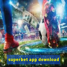 superbet app download