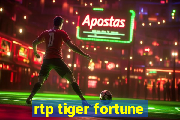 rtp tiger fortune