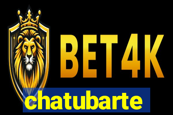 chatubarte