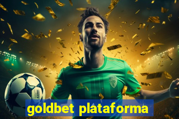 goldbet plataforma