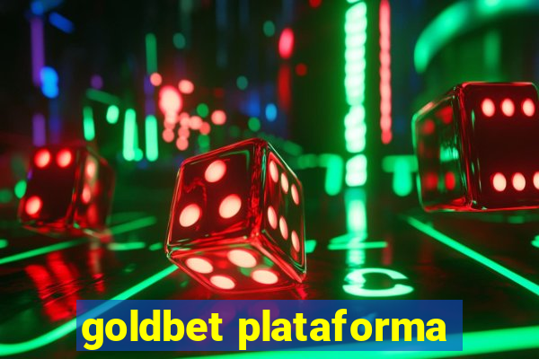 goldbet plataforma