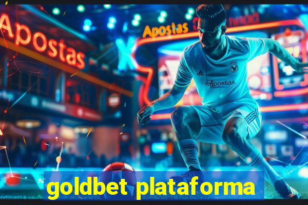 goldbet plataforma