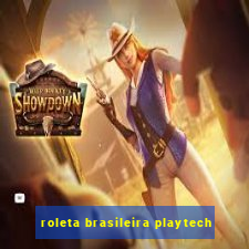 roleta brasileira playtech