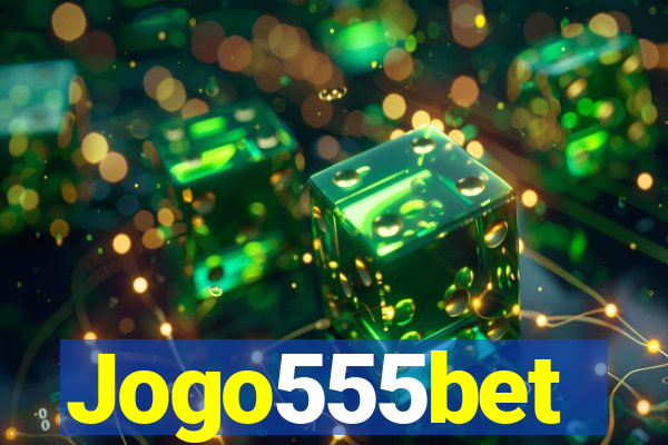 Jogo555bet