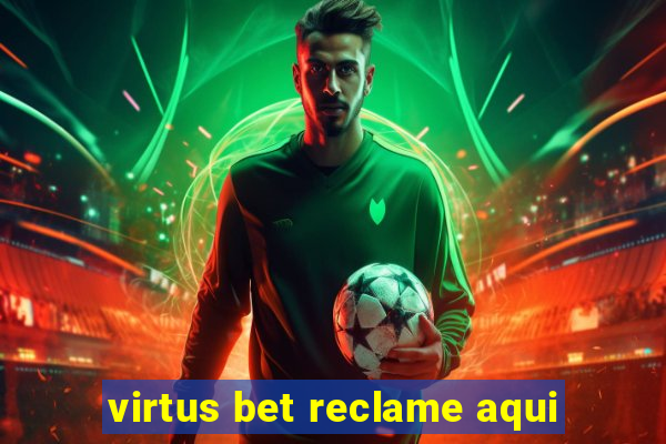 virtus bet reclame aqui