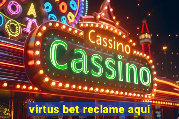 virtus bet reclame aqui